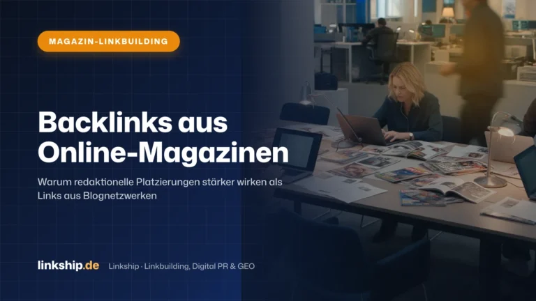 Titelkarte: Backlinks aus Online-Magazinen – Magazin-Linkbuilding, Linkship
