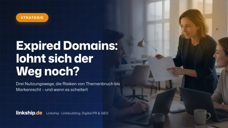 Titelkarte: Expired Domains: lohnt sich der Weg noch? – Strategie, Linkship