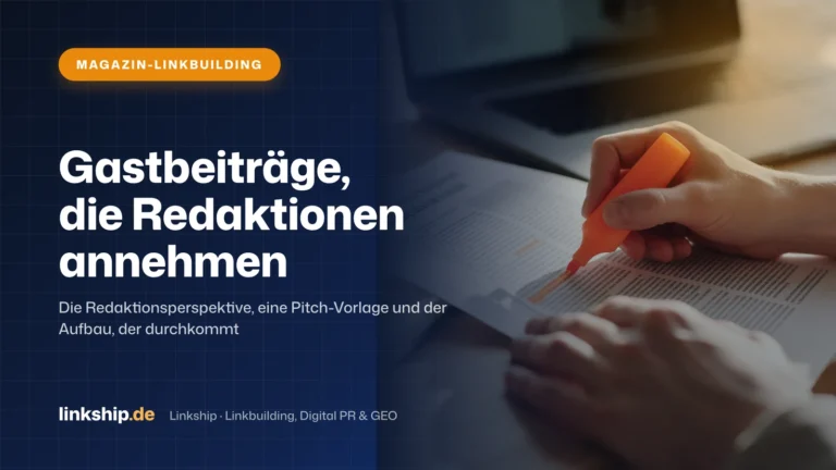 Titelkarte: Gastbeiträge, die Redaktionen annehmen – Magazin-Linkbuilding, Linkship