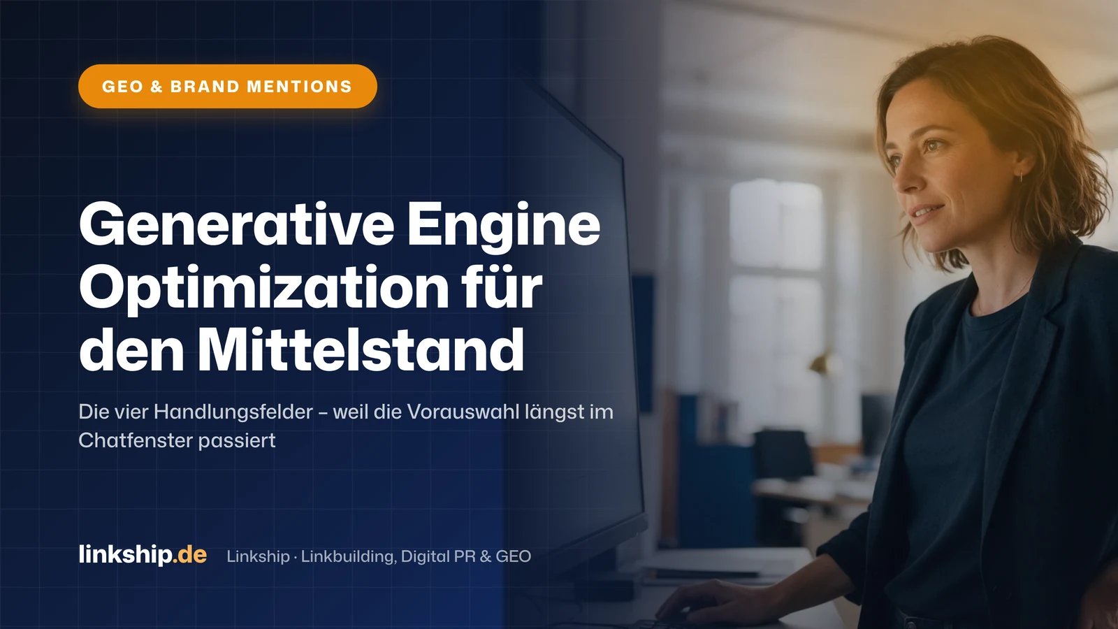 Titelkarte: Generative Engine Optimization für den Mittelstand – GEO & Brand Mentions, Linkship
