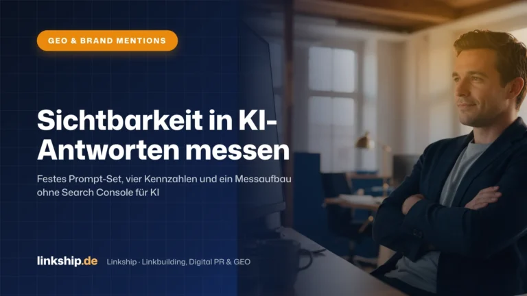 Titelkarte: Sichtbarkeit in KI-Antworten messen – GEO & Brand Mentions, Linkship