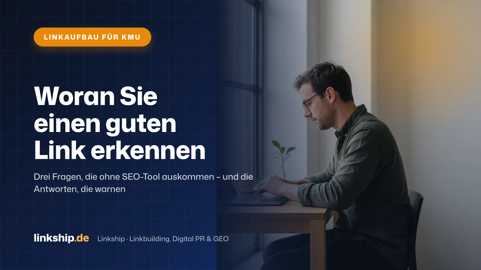 Titelkarte: Woran Sie einen guten Link erkennen – Linkaufbau für KMU, Linkship
