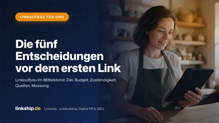 Titelkarte: Die fünf Entscheidungen vor dem ersten Link – Linkaufbau für KMU, Linkship