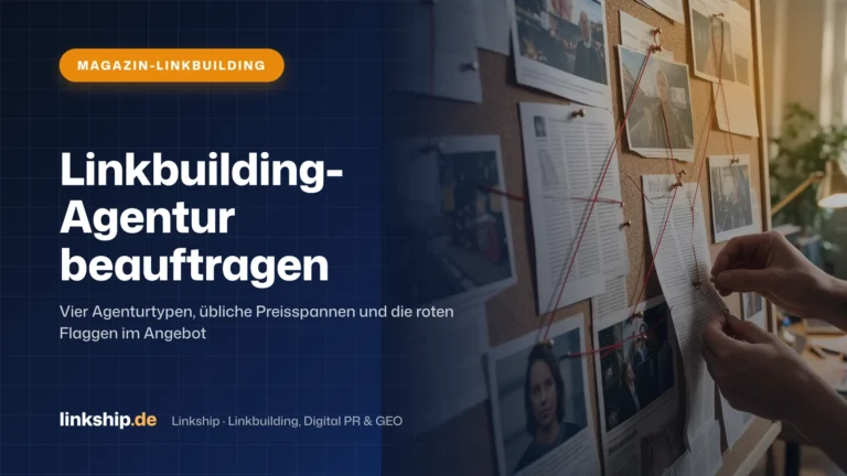 Titelkarte: Linkbuilding-Agentur beauftragen – Magazin-Linkbuilding, Linkship