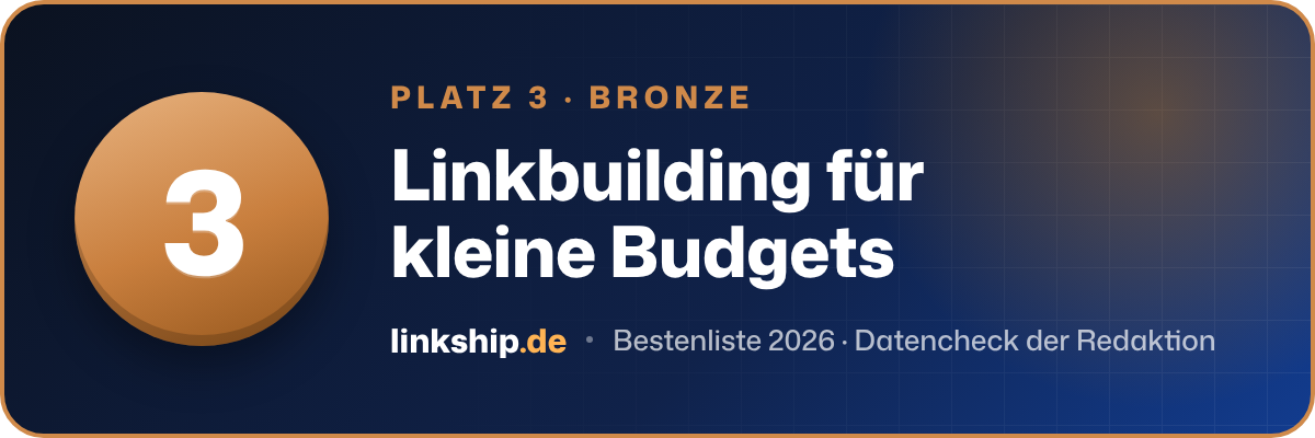 Platz 3 – Linkbuilding für kleine Budgets