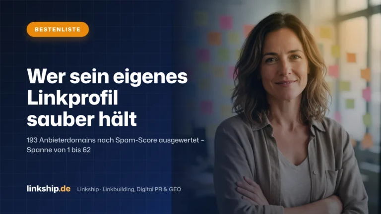 Titelkarte: Wer sein eigenes Linkprofil sauber hält – Bestenliste, Linkship