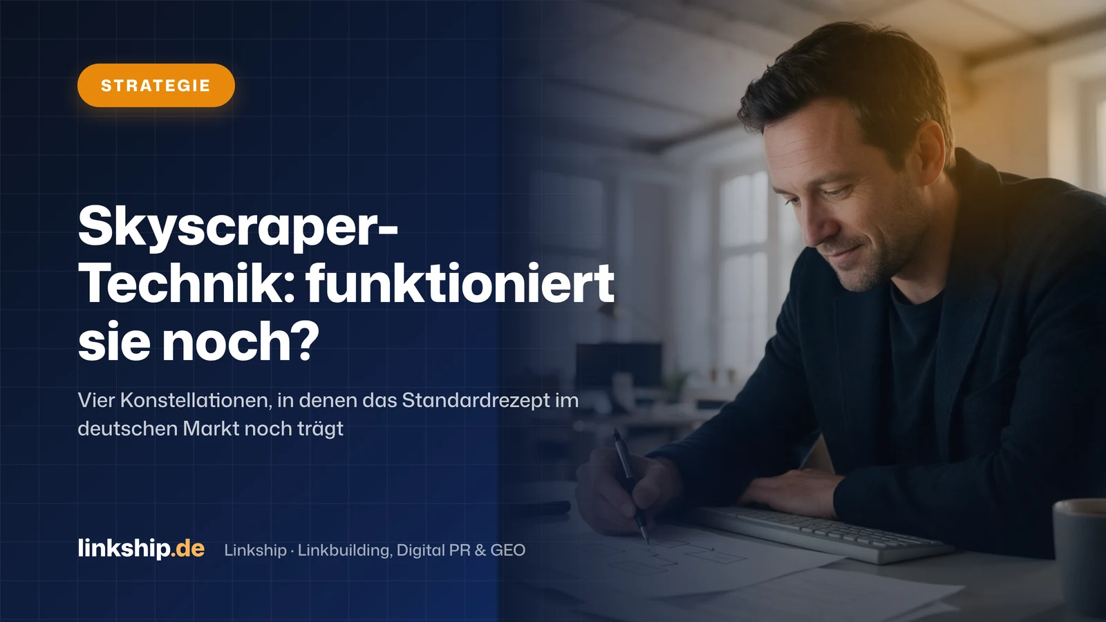 Titelkarte: Skyscraper-Technik: funktioniert sie noch? – Strategie, Linkship
