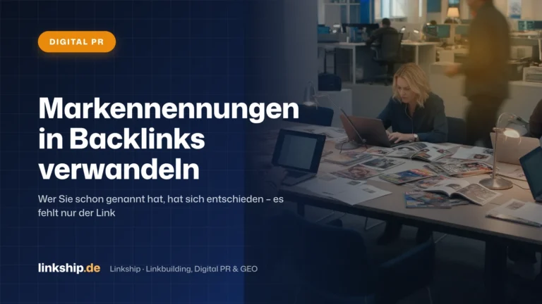 Titelkarte: Markennennungen in Backlinks verwandeln – Digital PR, Linkship