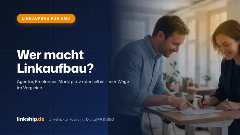 Titelkarte: Wer macht Linkaufbau? – Linkaufbau für KMU, Linkship
